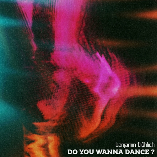 Benjamin Frohlich - Do You Wanna Dance [PLEASURE03]